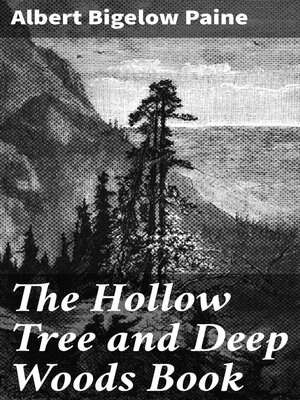 cover image of The Hollow Tree and Deep Woods Book